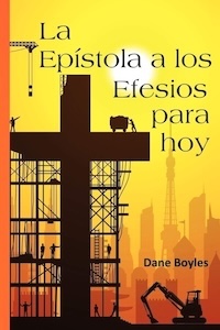 Cover of  La Epístola a los Efesios para hoy by Dane Boyles